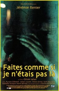 Faites comme si  je n’étais pas là