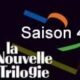 La nouvelle trilogie (4ème saison)-0