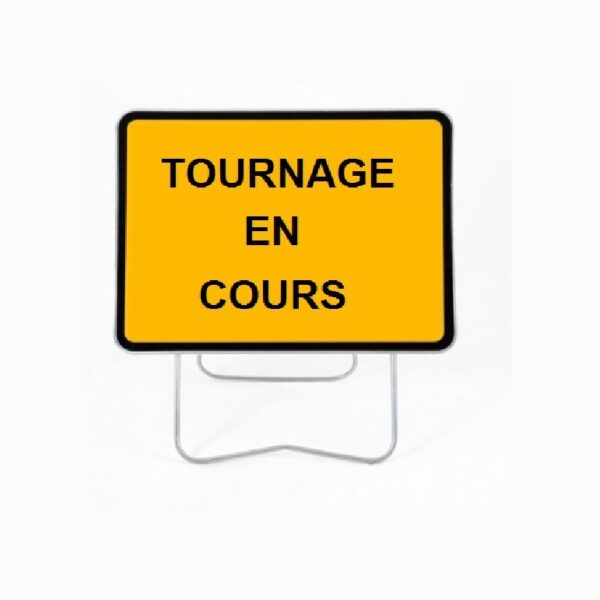 Panneaux Tournage En Cours