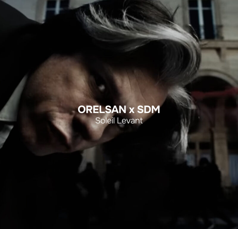 SOLEIL LEVANT : ORELSAN x SDM