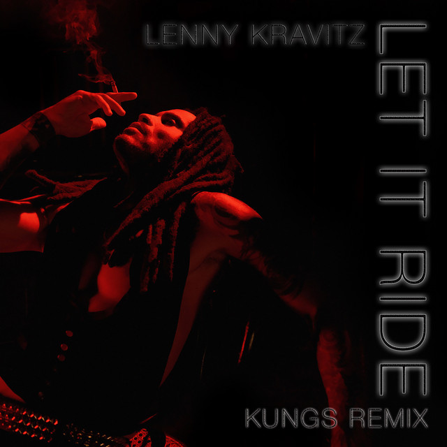 Lenny Kravitz – Let It Ride